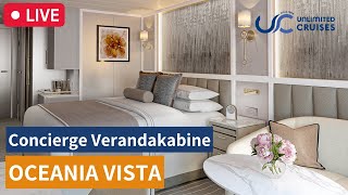 LIVE: Oceania Cruises – Vista: Concierge Level Veranda (9077) ⚓️