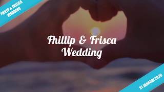 Fhillip Frisca Wedding Invitation