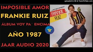 ✅ IMPOSIBLE AMOR -  FRANKIE RUIZ ✨✨