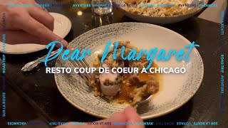 Dear Margaret, restaurant à essayer absolument à Chicago