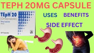 TEPH 20MG CAPSULE ! TEPH 20MG CAPSULE USE ! TEPH 20MG CAPSULE OMEPRAZOLE ! TEPH 20MG CAPSULE BENFITS