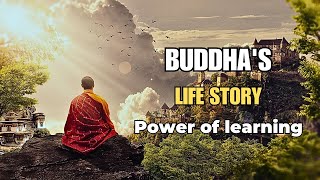 The Power of Learning: Discovering the Life Lessons from Buddha's Inspiring Story