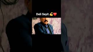 Deli Seyit Filmi ❤️💪