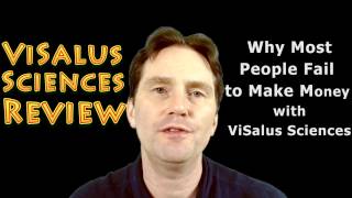 ViSalus Sciences Review - Why Most People Fail to Make Money with ViSalus Sciences