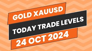 GOLD XAUUSD TRADE LEVELS GOLD DAILY FORECAST SELL OR BUY UPDATE 24 OCT 2024 GOLD ANALYSIS