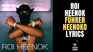 ROI HEENOK 'FÜHRER HEENOKO' ( LYRICS )