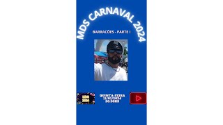 MDS CARNAVAL 2024 - BARRACÕES (PARTE I) - NETO RIBAS!