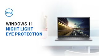 How to Use Night Light Windows 11 (Official Dell Tech Support)