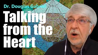 Dr. Douglas Gabriel: Talking from the Heart