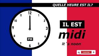 🇫🇷 Telling TIME in FRENCH - Quelle heure est il? 🕒 🇫🇷