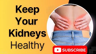 Keeping your Kidneys Alive