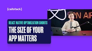 The Size of Your App Matters | React Native Optimization Shorts 2