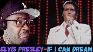 ELVIS PRESLEY- IF I CAN DREAM- REACTION