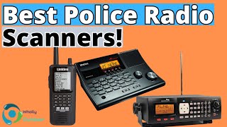 [TOP 3] BEST POLICE RADIO SCANNERS IN 2024!