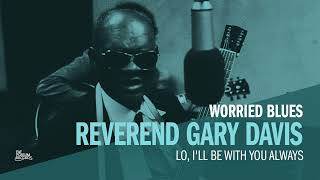 Reverend Gary Davis - Lo, I'll Be with You Always (Official Audio)