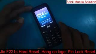 Jio Phone F221s Hard Reset Hang on logo pin lock fix