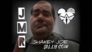 JMR is Shakey Joe: Silly Cow the Rap song