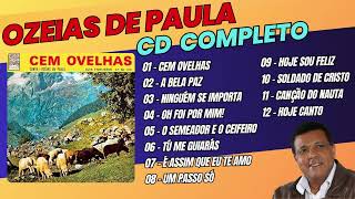 Ozéias de Paula - Cem Ovelhas 1973 (CD COMPLETO) - Hinos Antigos Ozéias de Paula