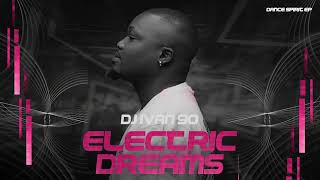 Dj ivan90 - Electric Dreams ( Original Mix )