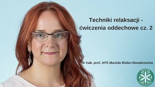 Techniki relaksacji - ćwiczenia oddechowe cz. 2