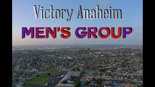 Victory Anaheim | Men's Group Fellowship at my place | Buena Park CA