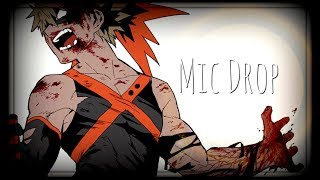 Mic Drop【AMV】|| Katsuki Bakugou Edit