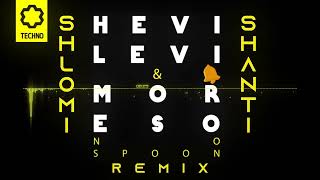 Hevi Levi, Moreso -  No Spoon (Shlomi Shanti Remix)