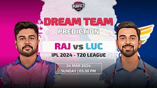 Rajasthan Royals vs Lucknow Super Giants Dream11 Team Prediction | RR vs LSG Dream11 Team