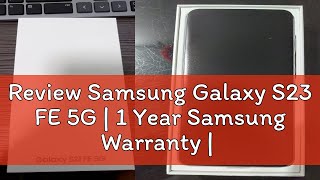 Review Samsung Galaxy S23 FE 5G | 1 Year Samsung Warranty | Local SG