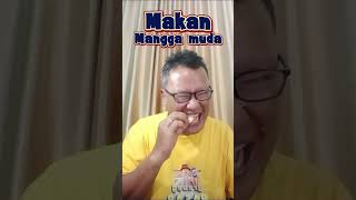 Makan Manggga Muda