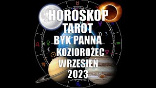 ♉ BYK  ♍ PANNA  ♑ Koziorożec   | Horoskop | Tarot | Wrzesień 2023.