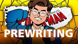 Prewriting Your Friendly Neighborhood Spider-Man