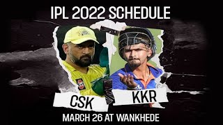 IPL Start 26 March status | CSK vs KKR | KKR vs CSK | IPL 2022 match status