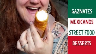 MEXICAN DESSERT STREET FOOD [Gaznates Mexicanos] + Mexico City Dogs (2019)