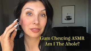 Gum Chewing ASMR | AITA Am I the Ahole