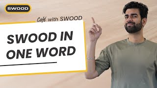 What is SWOOD in one word? - Café with SWOOD