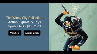 LIVE: The Windy City Collection: Action Figures & Toys Signature Auction 7389