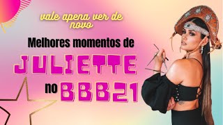 Juliette campeã do bbb21 - Melhores momentos de Juliette no bbb21