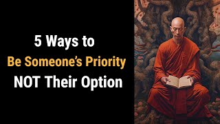 5 Ways to Be Someone’s Priority NOT Their Option