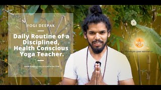 Daily Routine as a Disciplined Yoga Teacher | Yogi Deepak | Yoga Teacher Training in Rishikesh India