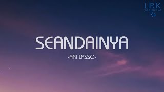 Ari Lasso - Seandainya - Lirik Nostalgia