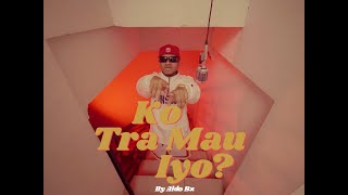 Aldo Bz - KO TRA MAU IYO? (Official Visualizer)