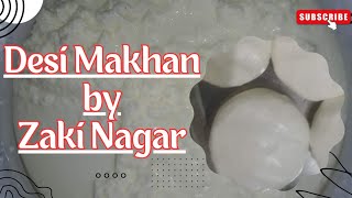 Desi Makhan by Zaki Nagar| Home made special Makhan Recipe #desi #farm #food #zakinagar