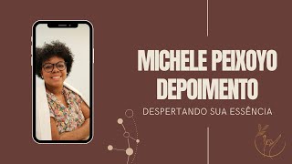 DEPOIMENTO - MENTORIA DESPERTANDO SUA ESSÊNCIA - Michele Peixoto