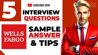 Wells Fargo Top 5  interview questions and answers and tips