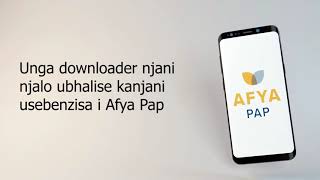 Download and Install Afya Pap- Mobile app Promo (Ndebele Version)