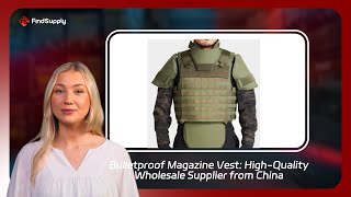 Bulletproof Magazine Vest: High-Quality Wholesale Supplier from China