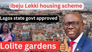 Lagos state approved housing scheme |Lolite gardens