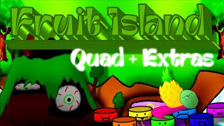 Sustainites - Fruit Island Quad + Extras