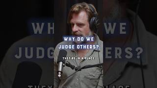 Why do we judge others?